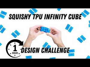 Squishy TPU Infinity Cube Fidget Toy - 3D Print Design Challenge