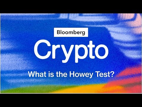 What is the Howey Test and Why It Matters In Crypto | Bloomberg Crypto
