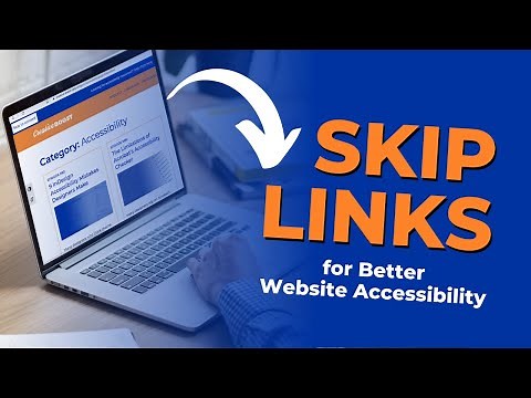Adding Skip Navigation Links for Better Web Accessibility