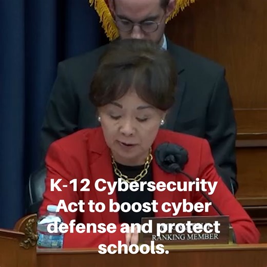 I’ve been concerned about the rise in attacks targeting America’s K-12 schools—and that’s why I introduced the bipartisan Enhancing K-12 Cybersecurity Act to boost cyber defenses and protect students. I asked one of our witnesses in today’s Energy and Commerce Committee hearing about how my bill would give our schools a boost in their fight against cyber criminals. | Congresswoman Doris O. Matsui