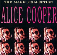 Alice Cooper - The Magic Collection