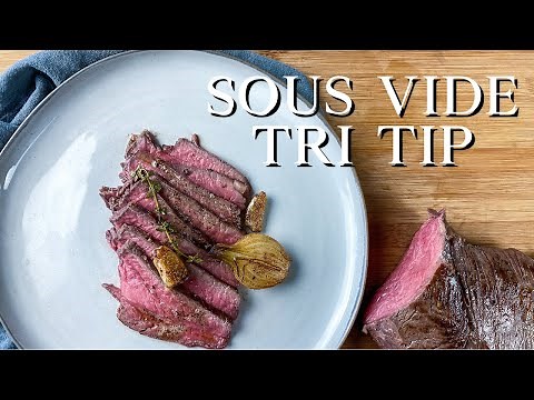Sous Vide Tri Tip Recipe MADE EASY