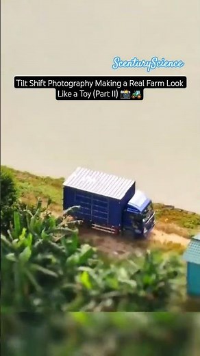 Tilt Shift Photography Making a Real Farm Look Like a Toy (Part II) 📸🚜 #science #farming #tractor