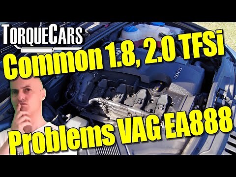Fix Common 1.8 2.0 TFSi EA888 Engine Problems VW Audi Skoda Seat [Engine Guide]