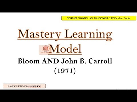 Mastery Learning Model :Bloom AND John B. Carroll (1971) | TEACHING MODEL FOR ALL TEACHING EXAMS