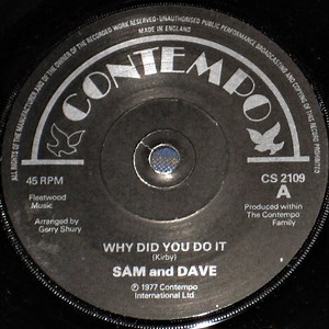 Sam And Dave - Why Did You Do It