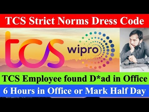 TCS Strict Dress Code, 6 Hours Mandatory in Office or Half day Marked, Betting #tcs #infosys #wipro