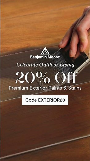 Start Your Exterior Project Today with 20% Off Premium Exterior Paints & Stains from Benjamin Moore