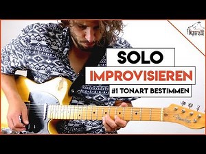 Gitarre - Improvisieren lernen - #1Tonart bestimmen