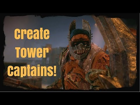 HOW TO MAKE INFINITE TOWER CAPTAINS! (Shadow of War Exploits)