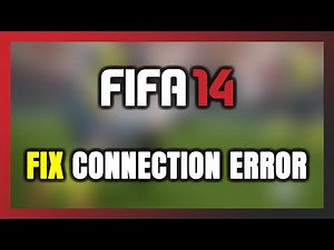 How to FIX FIFA 14 Connection Error / Server Error!