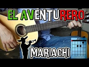How to play "El Aventurero" mariachi on guitar (Pedro Fernández/Antonio Aguilar)