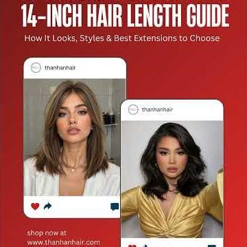 14-Inch Hair Length Guide: How It Looks, Styles & Best Extensions to Choose