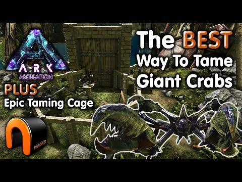 Ark - HOW TO TAME A GIANT CRAB (Karkinos) On Aberration