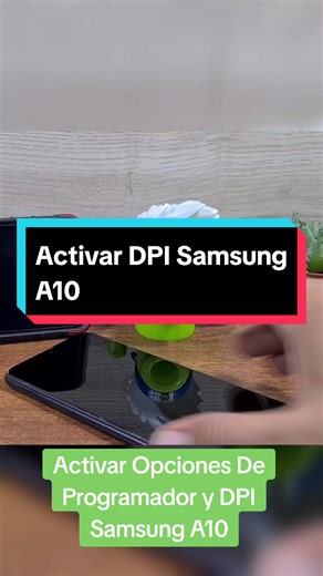 Activar Opciones De Programador y DPI en Samsung A10