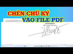 Chèn Chữ Ký Vào File PDF Đơn Giản Dễ Làm