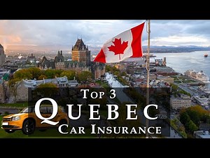 Best Car Insurance in Quebec Canada 🚗 - {Top 3} Cheap Auto Insurance Quebec CA