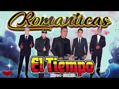 Grupo El Tiempo Mix 2026 🌹💖 Grupo El Tiempo 20 Grandes Éxitos Romanticas