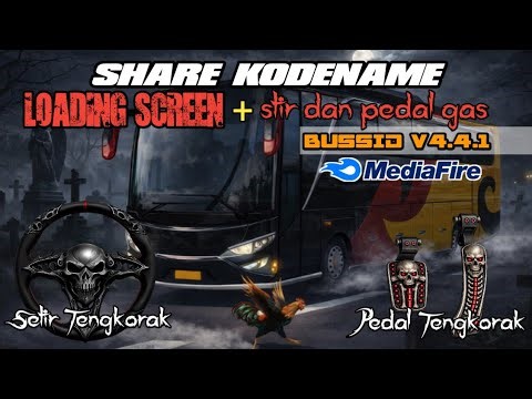 SHARE ‼️ KODENAME Loading screen angker + Setir dan pedal gas rem Tengkorak - BUSSID V4.4.1 ‼️