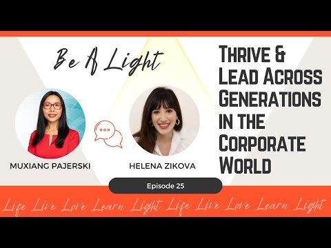 Thrive as a Millennial Leader Across Generations in the Corporate World with Helena Zikova