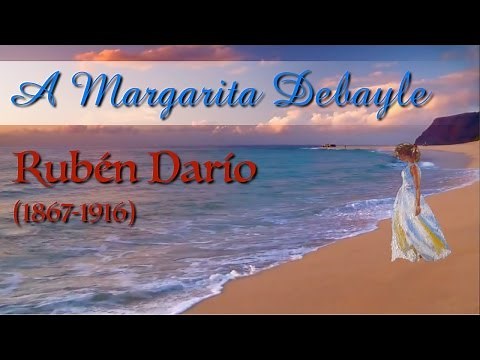 A Margarita Debayle – Rubén Darío [English subtitles]