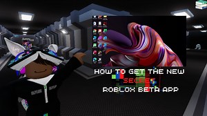 How to Get the New Roblox Beta App