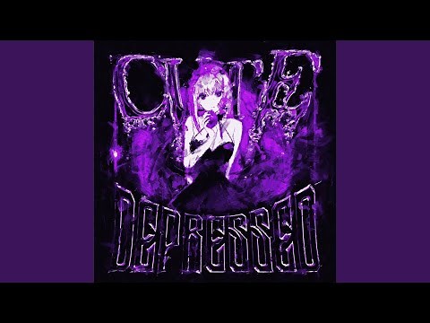 Dyan Dxddy - CUTE DEPRESSED [10 HOURS]