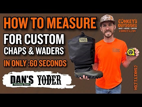 How To Measure For Custom Chaps & Waders at Conkeys.com