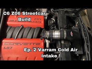 C6 Z06 Vararam Cold Air Intake !!!!