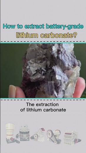 How to extract battery-grade lithium carbonate?