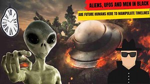 20K views · 583 reactions | Aliens, UFOs And The Men In Black Are Time Traveling Humans From The Future? | The Logic Book | Facebook