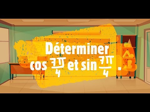 Déterminer cos (7pi/4) et sin (7pi/4) à l'aide du cercle trigonométrique
