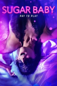 Sugar Baby – Pay To Play