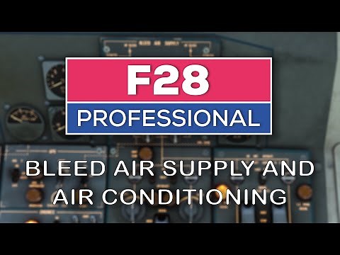 F28 Professional MSFS from Just Flight - Bleed Air Supply & Air Conditioning