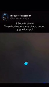 4K views · 1.1K reactions | 3 Body Problem What starts in harmony ends in havoc. Three celestial bodies, dancing in sync—until gravity turns on them. No pattern. No predictability. Just chaos, acceleration… and collapse.  This isn’t science fiction. It’s a math problem we still can’t solve. | Inspector Theory | Facebook