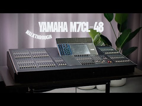 Yamaha M7CL-48 Walkthrough