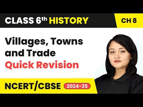 Villages, Towns and Trade - Quick Revision | Class 6 History Chapter 8 | CBSE 2025-26
