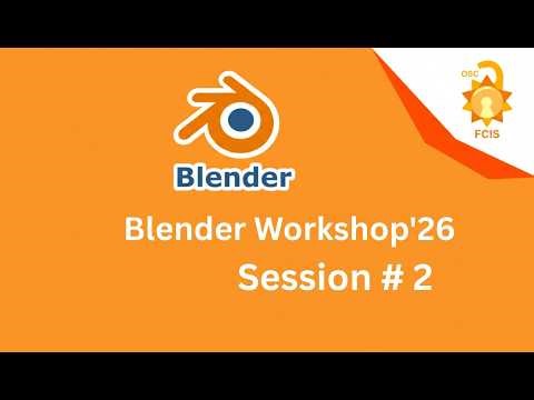 [OSC] Blender Workshop’26 - Session # 2