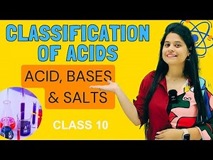 Classification Of Acids | Chapter 2 | Acid, Bases & Salts | Class 10 Science | NCERT