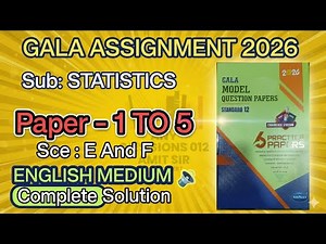STD 12 STATISTICS: GALA Assignment 2026 Full Solution | Papers 1-5 (Sec E & F) | English Medium #HSC