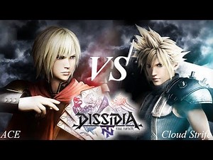 Dissidia Final Fantasy NT 1v1 Episode 63: Ace vs. Cloud Strife