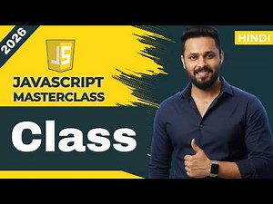 JavaScript Tutorial in Hindi #62 Classes Explained | Constructor, Methods & Real Life Example