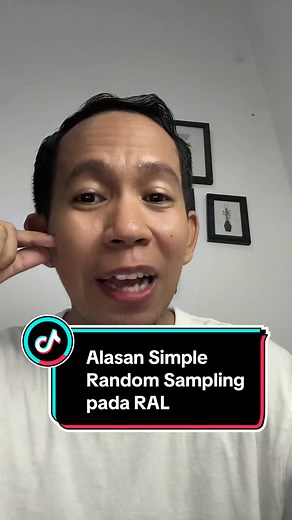 Alasan Menggunakan Simple Random Sampling dalam RAL