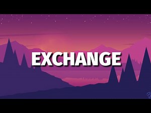 Bryson Tiller - Exchange (Lyrics)