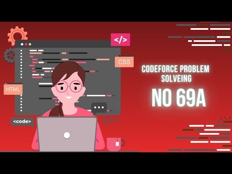 Codeforces Problem Solving | Problem 69A | C++ Explained | Easy Logic 🔥