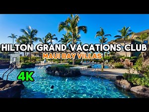 Maui Bay Villas Hilton Grand Vacations Resort, Hawaii – Hotel Walking Tour & Travel Guide