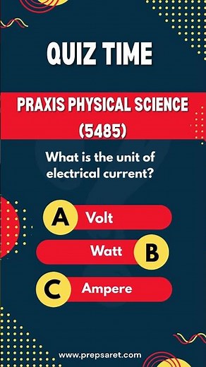 PRAXIS Physical Science (5485) practice questions