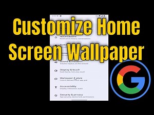 How to Customize Home Screen Wallpaper in Google Pixel [Guide]