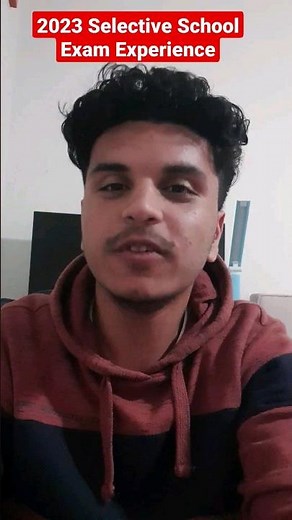 2023 Selective School Exam Experience!!