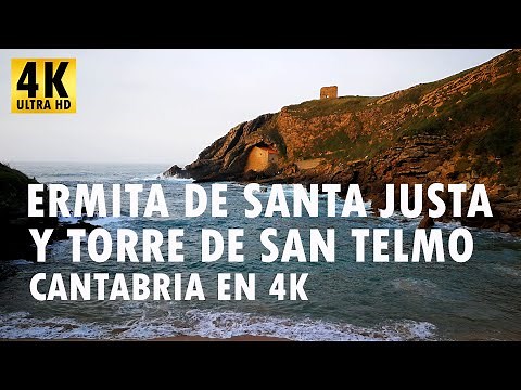 Ermita de Santa Justa y Torre de San Telmo - Cantabria en 4K